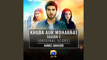 Khuda Aur Mohabbat Season 2 (Original Score)