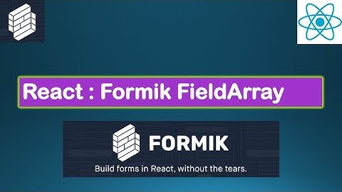 React JS Tutorial - Formik FieldArray Lesson#16d  - React Forms with Formik FieldArray & Yup