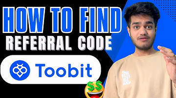 How to find Referral Code on TooBit | TooBit Referral Code 