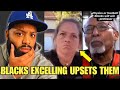 WhYte Folks in PANIC &amp; UPSET at the rate at which Black Folks are succeeding | They're Going NUTS!