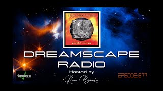 DREAMSCAPE RADIO hosted by Ron Boots: EPISODE 677 - Feat. KLAUS SCHULZE, SPACE MEGALITHE and more