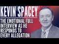 Kevin spacey finally breaks his silence and lashes out at accusers ive got nothing left to hide