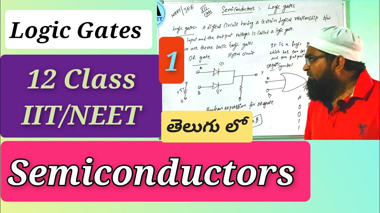 Semiconductors in telugu Logic Gates IIT NEET classes in telugu