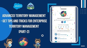 Get Tips and Tricks for Enterprise Territory Management QUIZ [Part2] -Advanced Territory Management