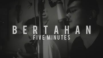 Five minutes - bertahan