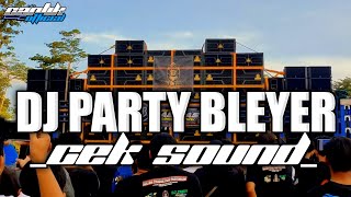 DJ PARTY CEK SOUND BASS BLEYER‼️YANG PERNAH DI PAKAI BREWOG AUDIO