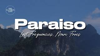 Lost Frequencies & Mari Froes - Paraiso (Lyrics)