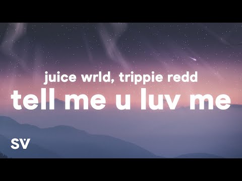 tell me u love me juice wrld lyrics