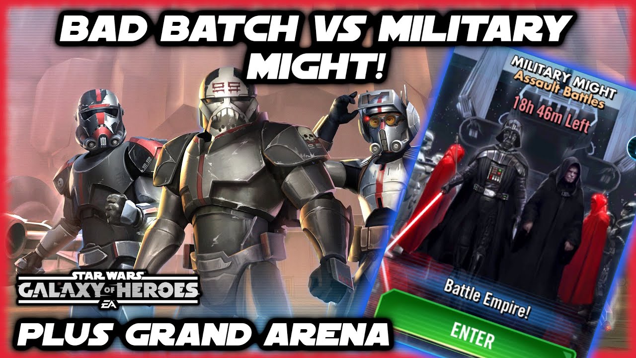 SWGOH LIVE The Bad Batch Take on the Military Might Assault Battle Plus GAC Conquest Red Crate