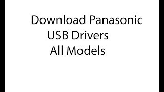 Download Panasonic USB Drivers For All Models screenshot 5