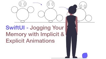 SwiftUI - Jogging Your Memory with Implicit and Explicit Animations