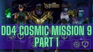 DD4 COSMIC MISSION 9 PART 1 - MSF - Marvel Strike Force