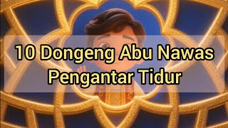 Download Lagu Kumpulan Dongeng Abu Nawas Pengantar Tidur | Part 002 MP3