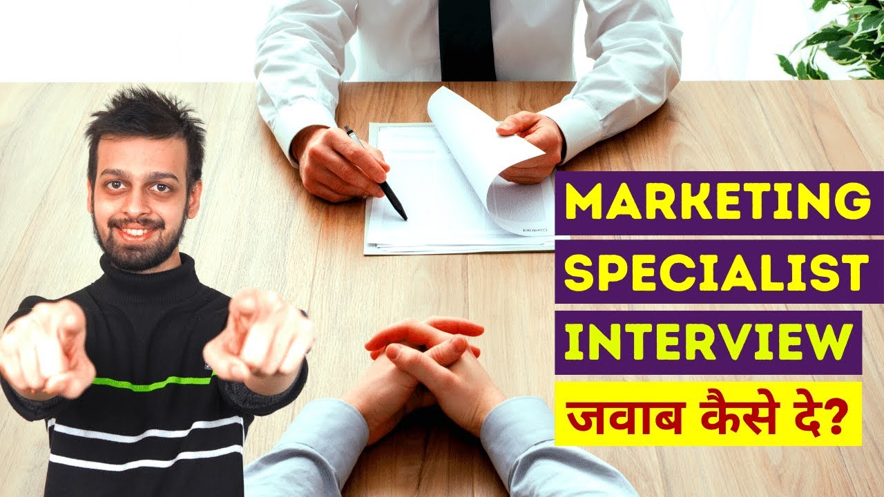 Marketing Specialist Interview Questions Answers In Hindi YouTube marketing-specialist-interview-questions-answers-in-hindi-youtube