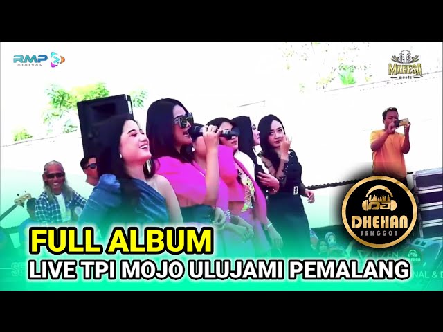 FULL ALBUM - MAHESA MUSIC LIVE TPI MOJO ULUJAMI PEMALANG - DHEHAN AUDIO class=