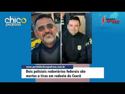 Dois Policiais Rodoviários Federais são mortos no Ceará