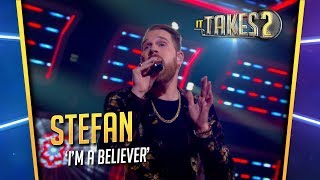 Stefan Jurriëns (StukTV)  I'm A Believer | It Takes 2