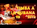 TIMBA A LA CUBANA vol. 19 - ABRIL 2018 - Las Novedades De La Musica Bailable "A La Cubana"
