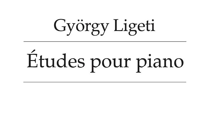 Gyrgy Ligeti - tudes for Piano (1985-2001, audio+s...