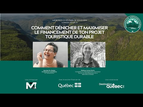 Comment dénicher et maximiser le financement de ton projet touristique durable