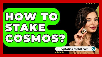 How to Stake Cosmos? - CryptoBasics360.com