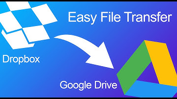 HOW TO TRANSFER FILES FROM DROPBOX TO GOOGLE DRIVE - Easy Method