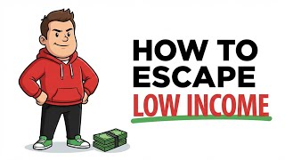 How to Escape Low Income (The Poverty Trap Explained Simply)