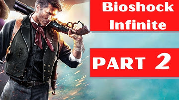 Bioshock Infinite (Complete) in 2022 Part 2 in 4K/PC