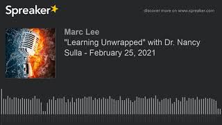 "Learning Unwrapped" with Dr. Nancy Sulla - February 25, 2021 Wealth