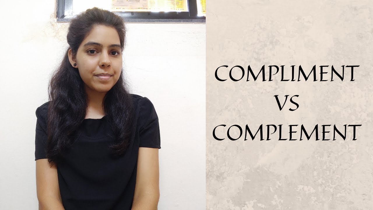 Compliment vs Complement - Pronunciation, Meaning and Examples - YouTube