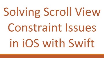 Solving Scroll View Constraint Issues in iOS with Swift