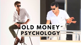 PSYCHOLOGY REVEALED Old Money Behaves Different In 5 Ways (Part 2)
