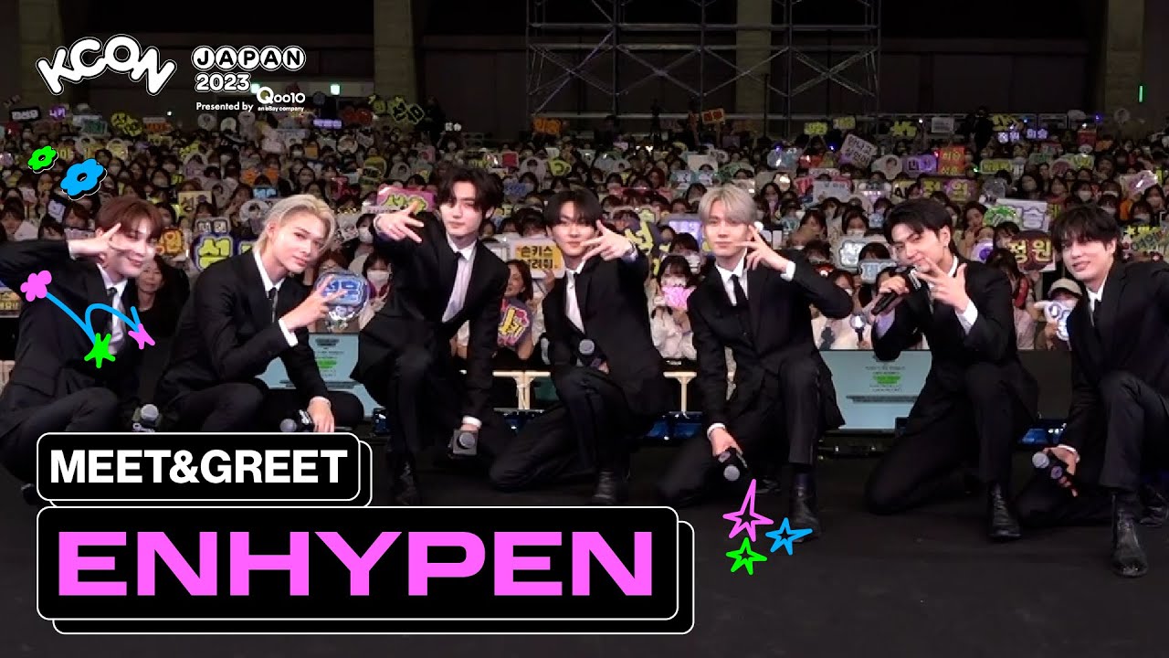 (ENG/KOR/JPN) ENHYPEN (엔하이픈) MEET&GREET 👋 KCON JAPAN 2023 YouTube
