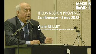 Les Conférences de l'IHEDN provence, Alain JUILLET, ancien directeur du renseignement à la DGSE