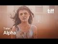 ALPHA Trailer | TIFF 2026