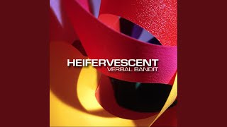 Video thumbnail of "Heifervescent - The Suspect List"
