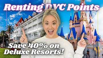 How to Rent DVC Points: Disney World Resort Savings Guide