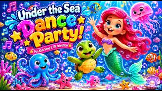 Under the Sea Dance Party 🐬✨ | Magical Kids Song & 3D Animation I 🧜‍♀️🌈 | Fun Kids Animation