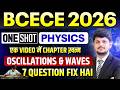 BCECE 2026 || PHYSICS ONE SHOT || OSCILLATIONS &amp; WAVES || ONE VIDEO CHAPTER END || BCECE 2026