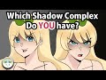Exploring Your Shadow Complex