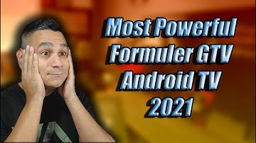 MOST POWERFUL 4K Ultra HD Formuler GTV NEW 2021