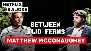 Matthew McConaughey: Between Two Ferns with Zach Galifianakis | Netflix Is A Joke screenshot 5