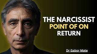 The Narcissist’s Breaking Point: Realizing They Destroyed Real Love | Dr. Gabor Maté