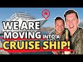 We are moving into a cruise ship