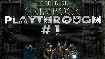 Legend of Grimrock Playthrough #1