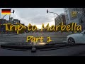 4K Road Trip to Marbella (Real time) Part 1