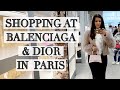 Luxury Shopping in Paris Part 1: Balenciaga, Chanel, Dior