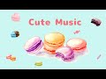 【Cute Music】kawaii/ほのぼの/作業用/勉強用
