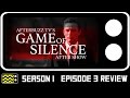 Game Of Silence Season 1 Episode 3 Review w/ Nikki Tomlinson | AfterBuzz TV