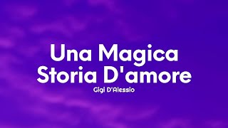 Gigi D'Alessio - Una magica storia d'amore (Testo/Lyrics) chords